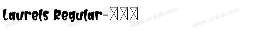 Laurels Regular字体转换
